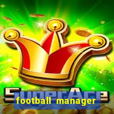 football manager 2024 crackeado